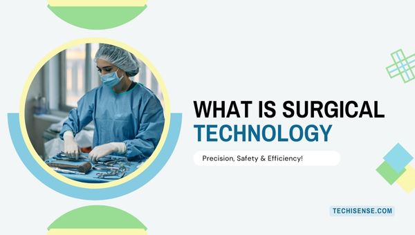 what is surgical technology