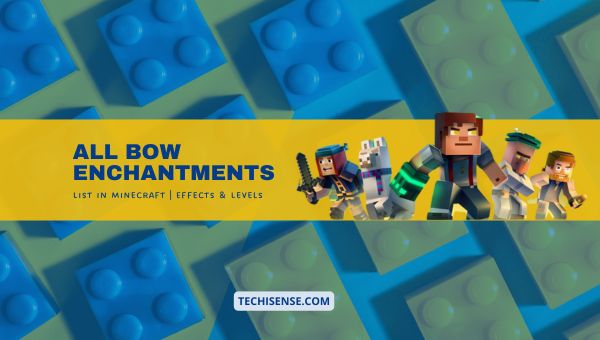 All Bow Enchantments List in Minecraft | Effects & Levels 1 all bow enchantments