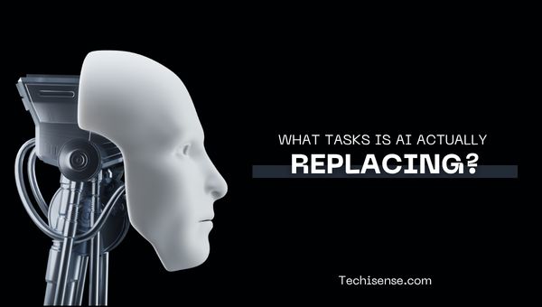 What Tasks Is AI Actually Replacing?