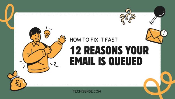 why is my email queued